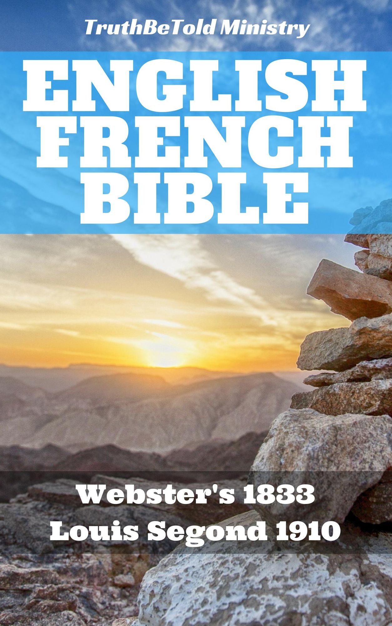English French Bible: Websters 1833 - Louis Segond 1910