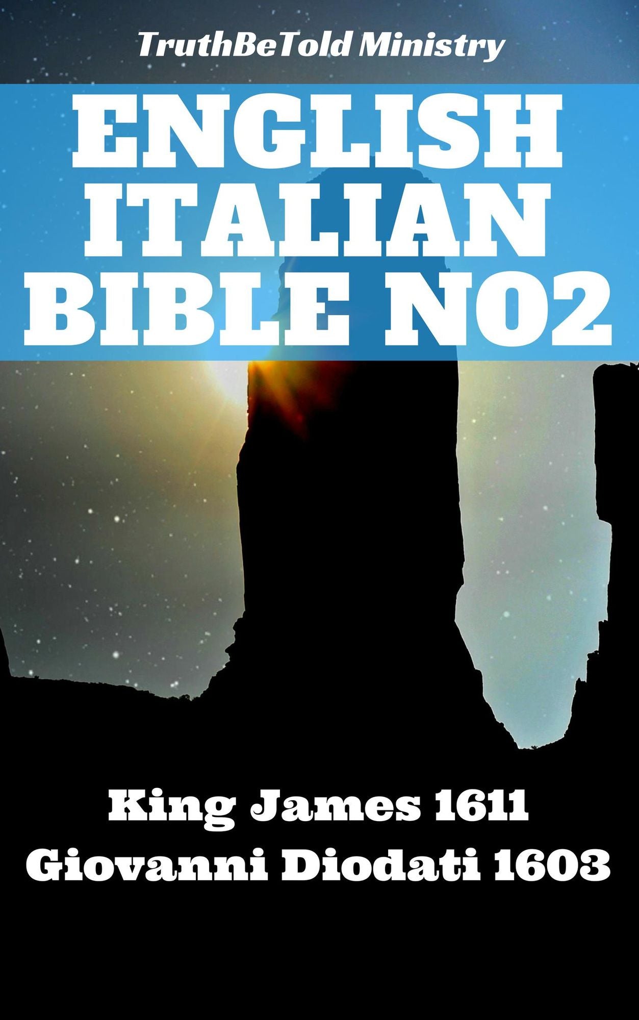 English Italian Bible No2: King James 1611 - Giovanni Diodati 1603