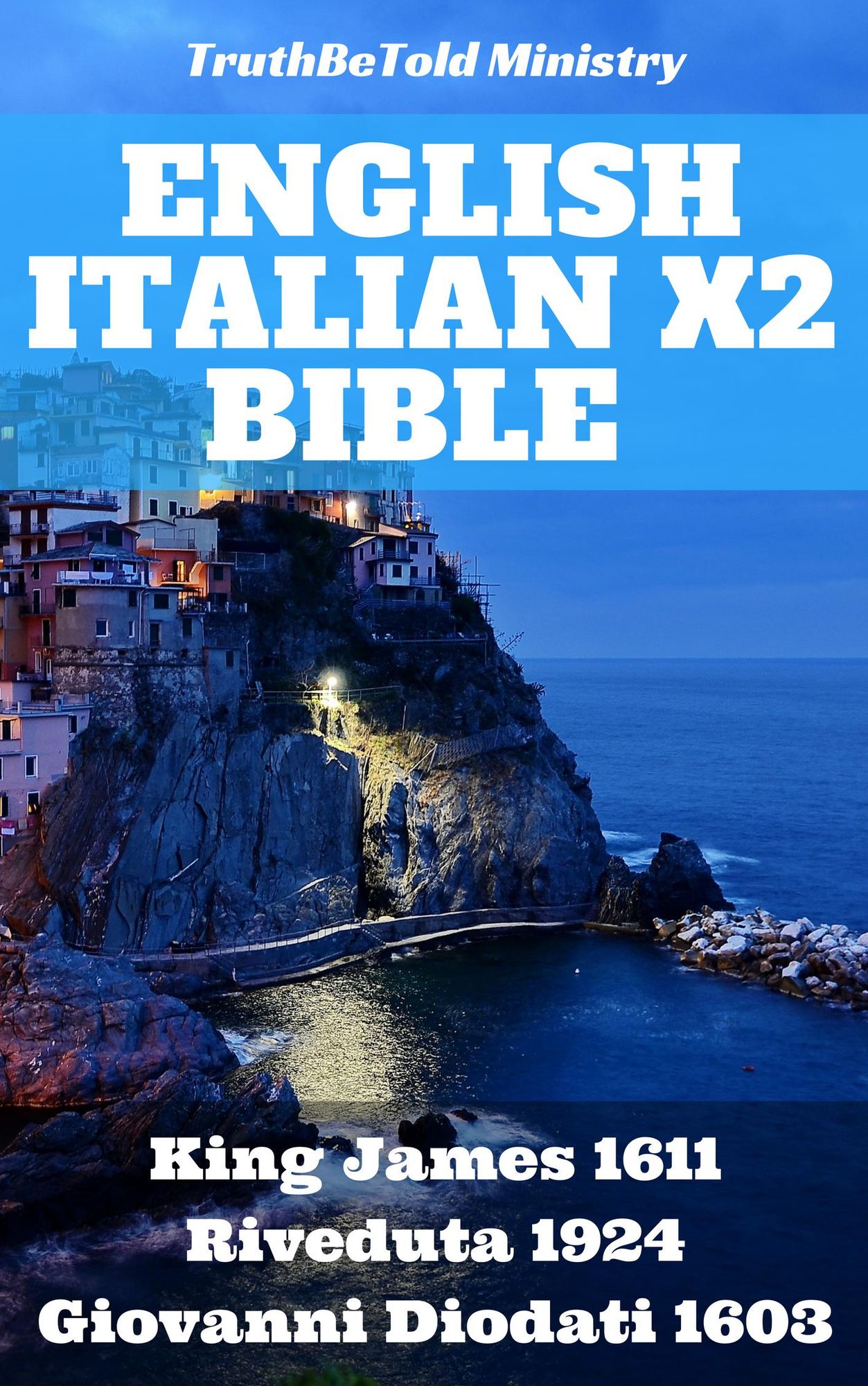 English Italian x2 Bible: King James 1611 - Riveduta 1924 - Giovanni Diodati 1603