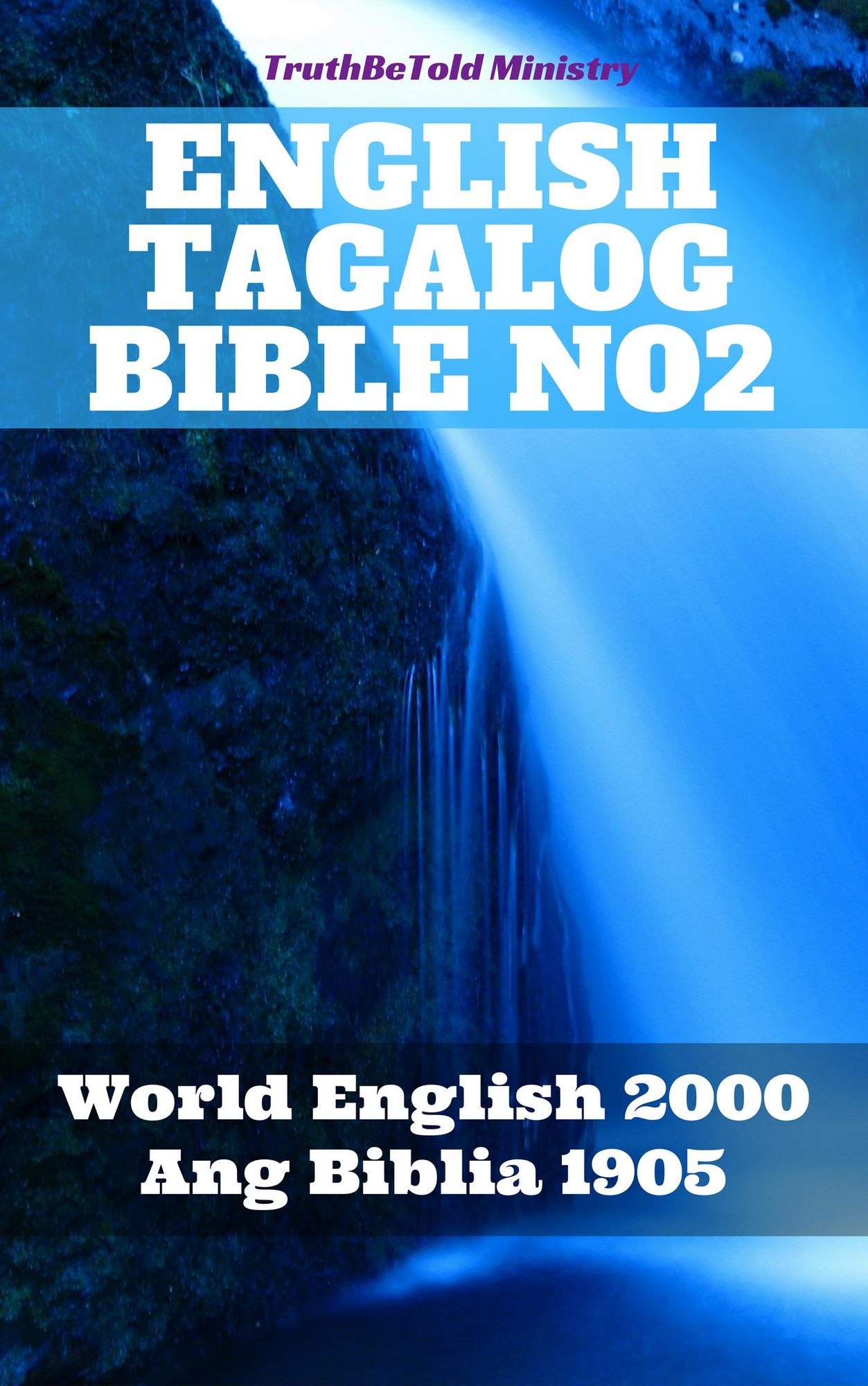 English Tagalog Bible No2: World English 2000 - Ang Biblia 1905
