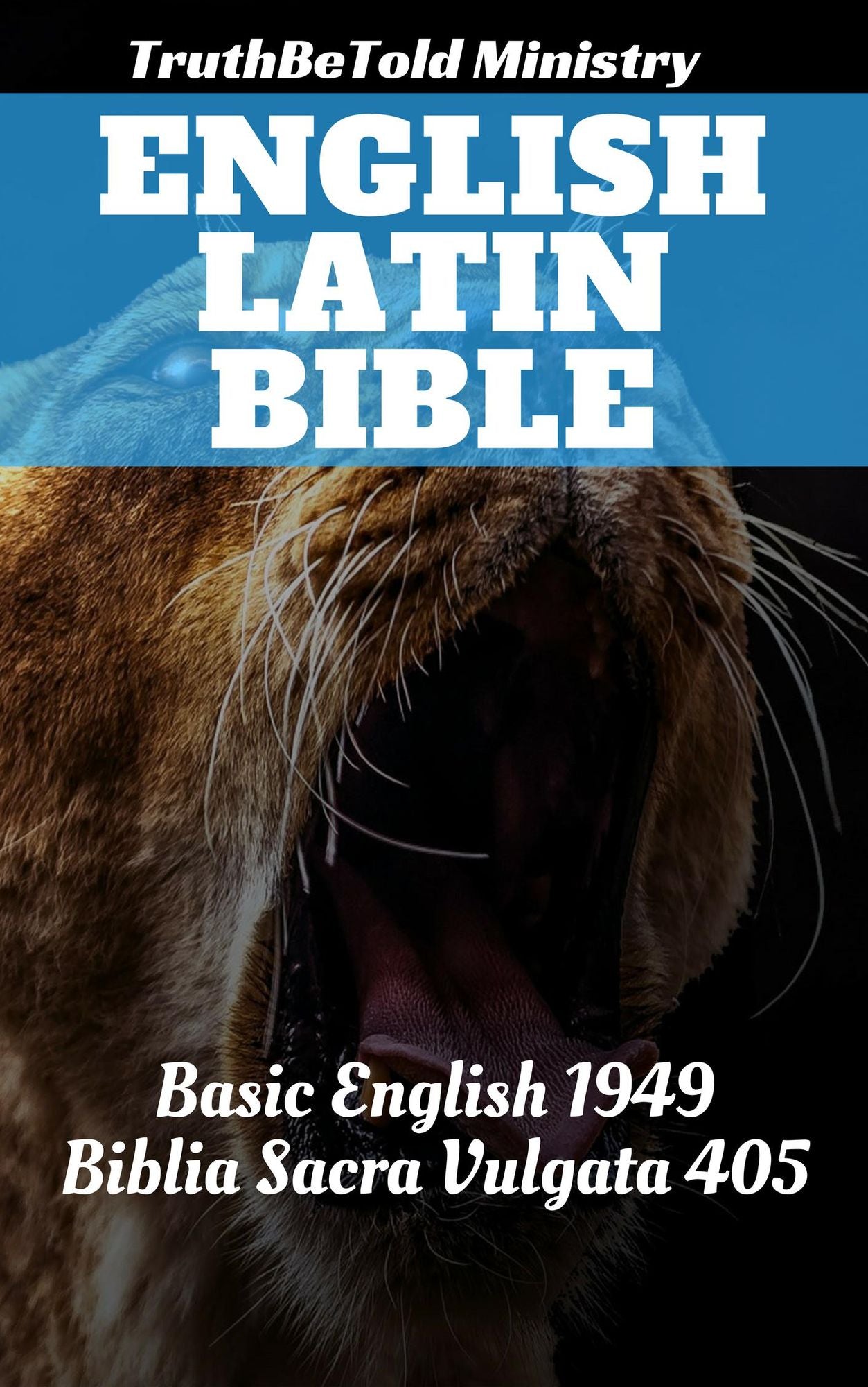English Latin Bible: Basic English 1949 - Biblia Sacra Vulgata 405