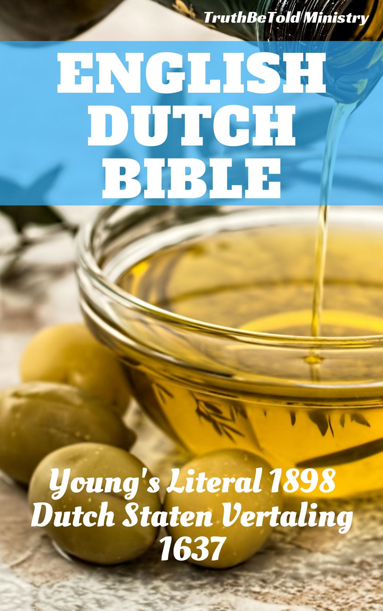 English Dutch Bible: Young's Literal 1898 - Dutch Staten Vertaling 1637