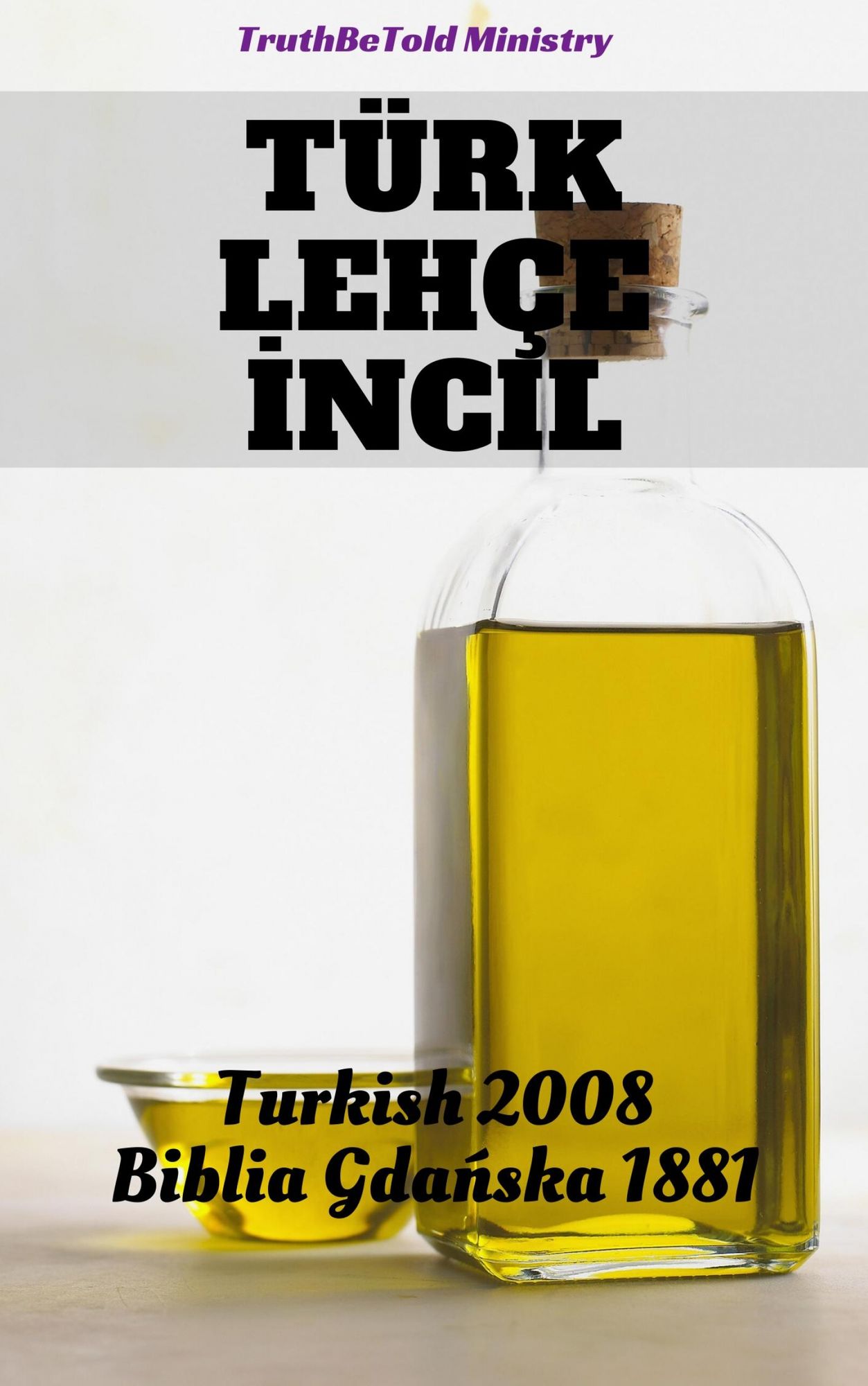 Türk Lehçe: Turkish 1878 - Biblia Gda