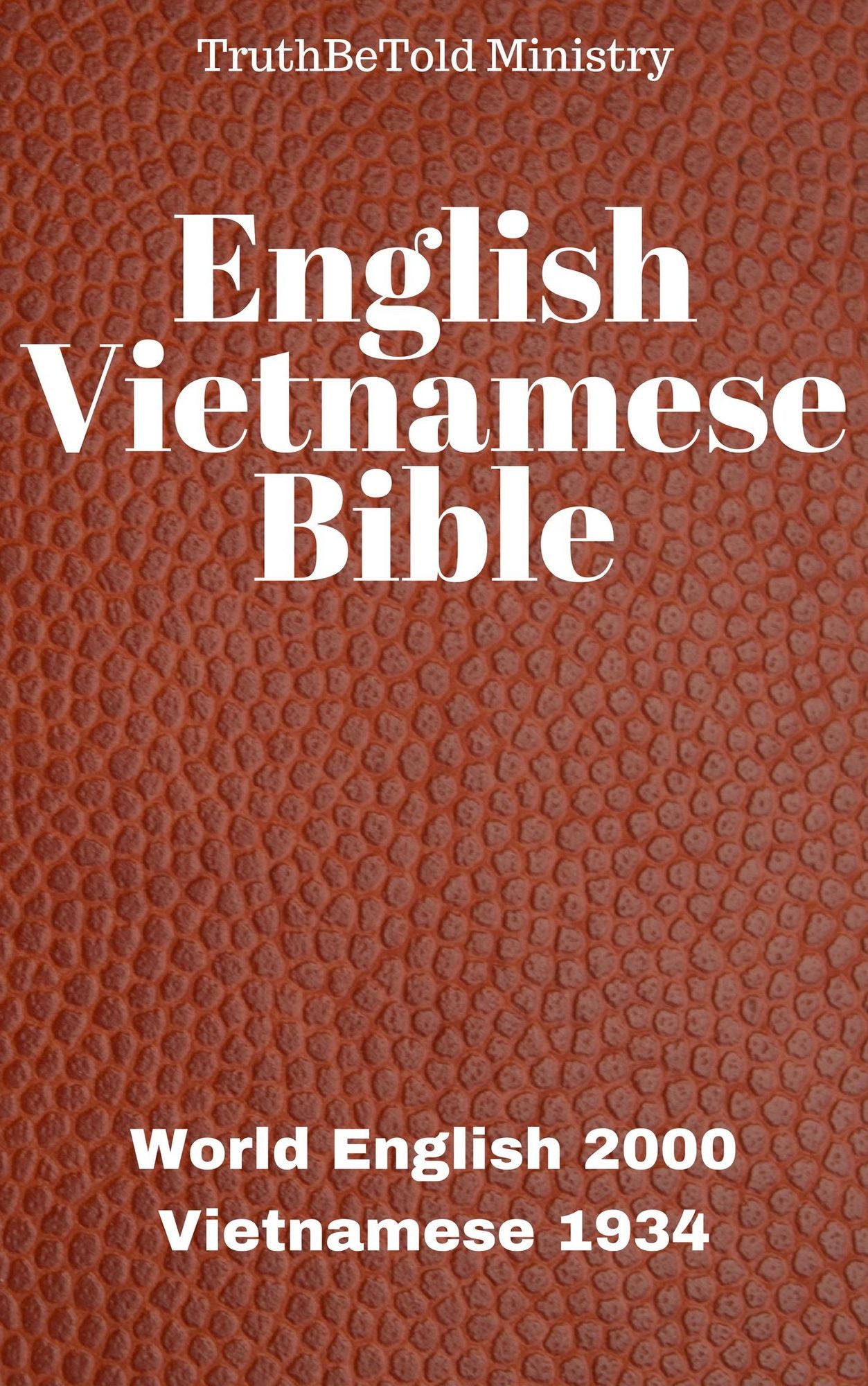 English Vietnamese Bible: World English 2000 - Vietnamese 1934