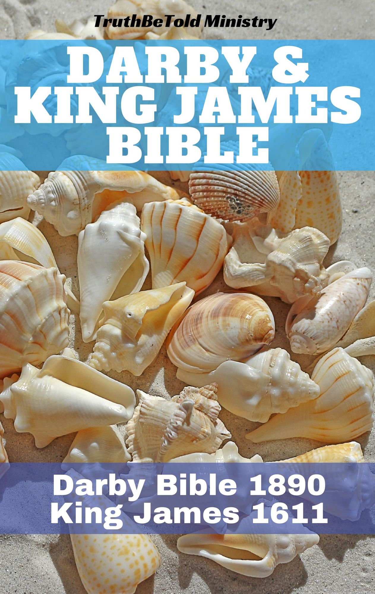 Darby & King James Bible: Darby Bible 1890 - King James 1611