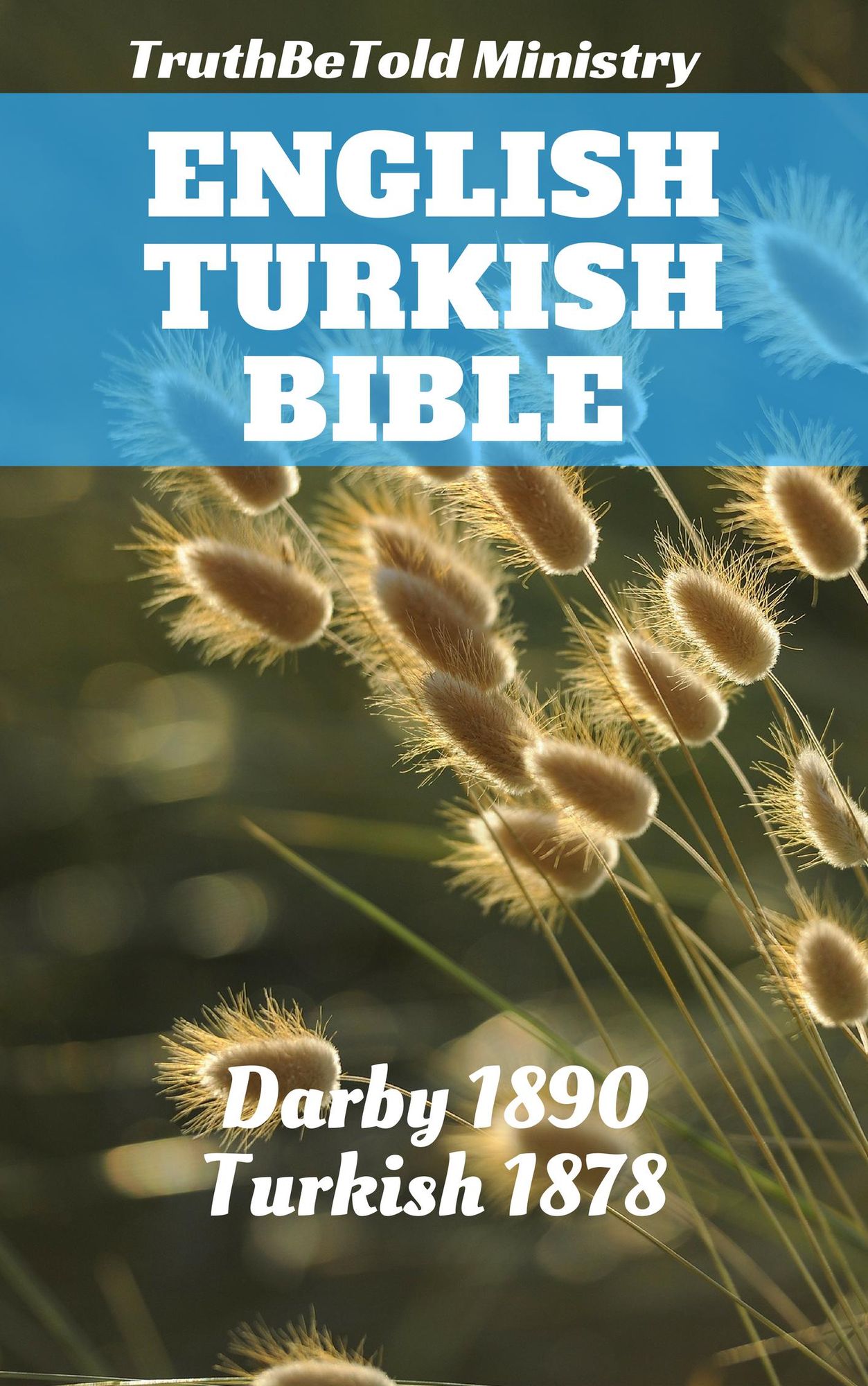 English Turkish Bible: Darby 1890 - Turkish 1878