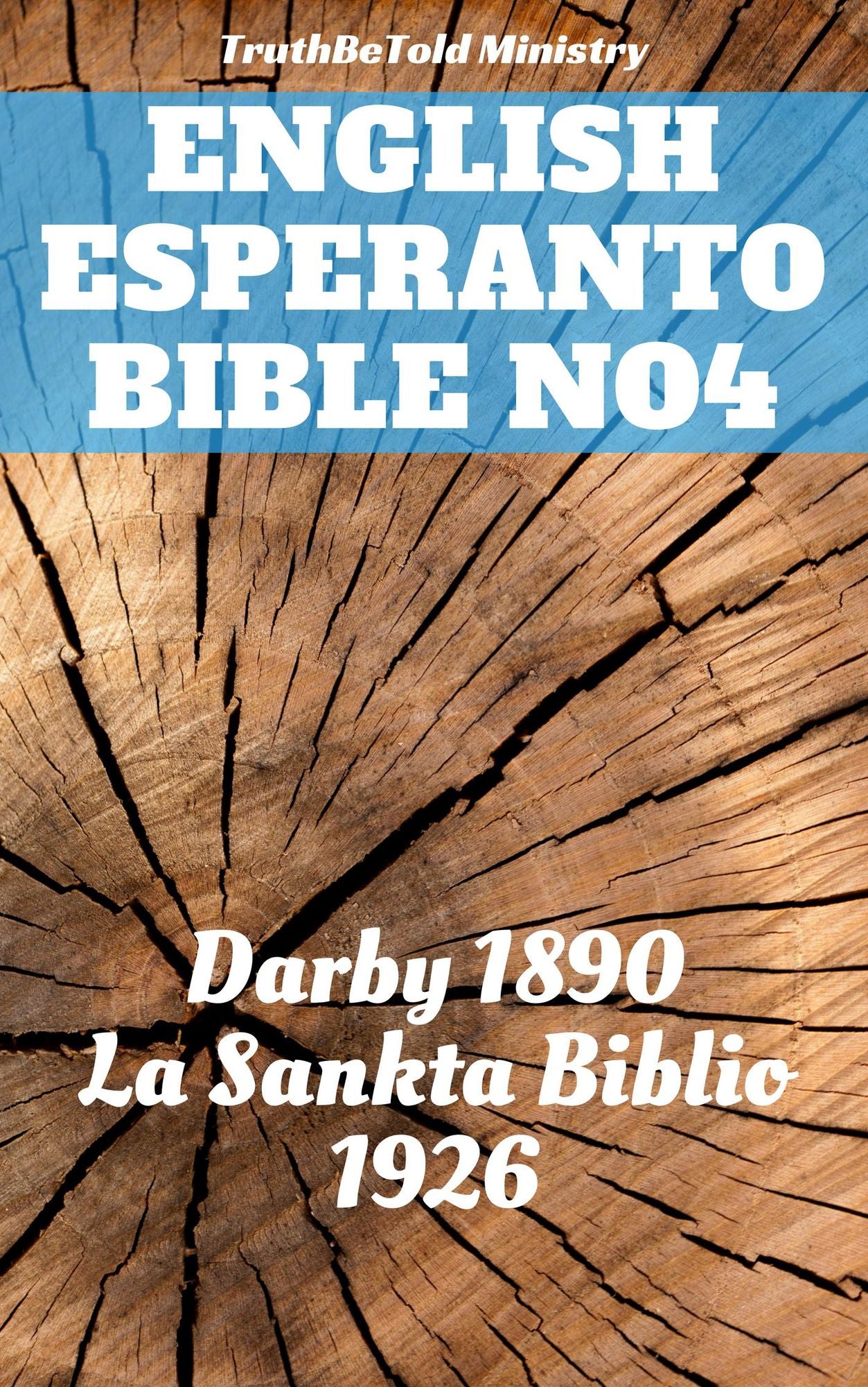 English Esperanto Bible No4: Darby 1890 - La Sankta Biblio 1926