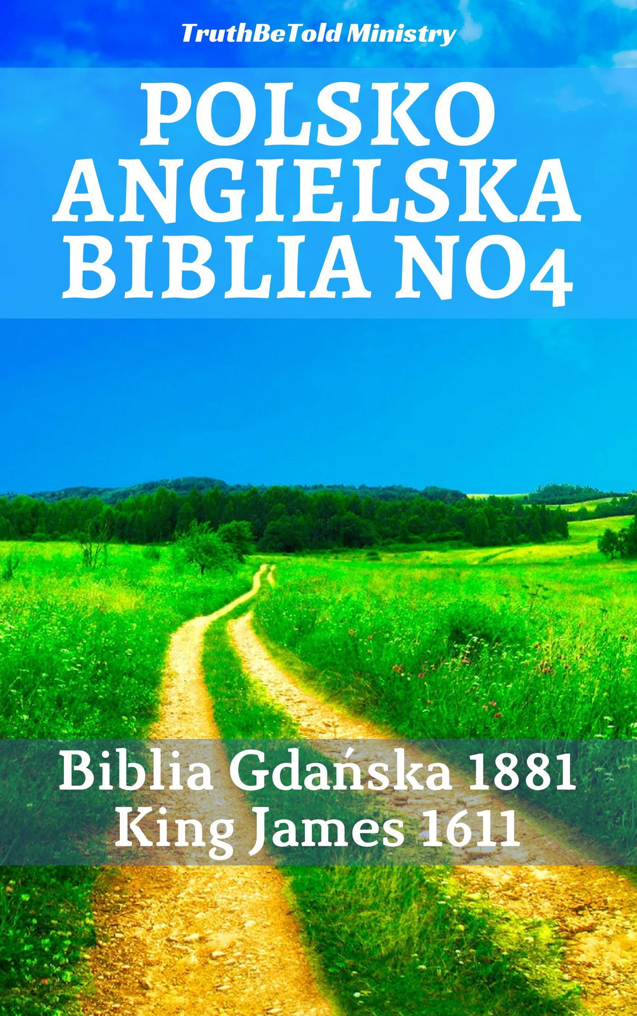 Polsko Angielska Biblia No4: Biblia Gdańska 1881 - King James 1611