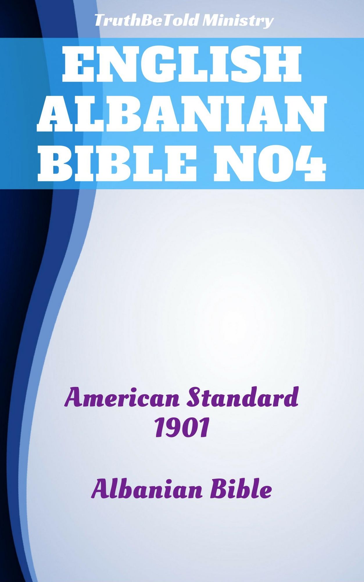 English Albanian Bible No4: American Standard 1901 - Albanian Bible