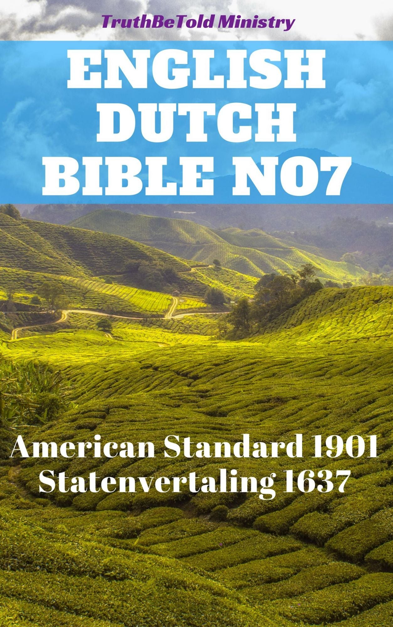 English Dutch Bible No7: American Standard 1901 - Statenvertaling 1637