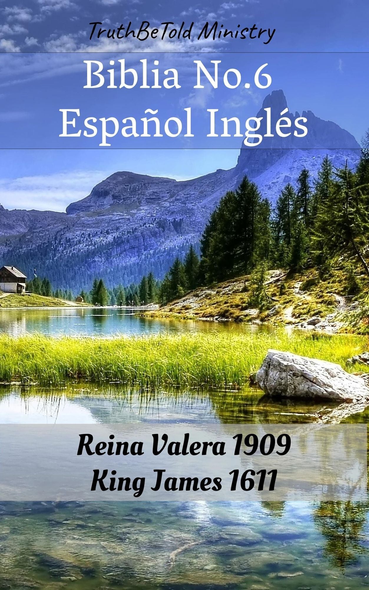 Biblia No.6 Español Inglés: Reina Valera 1909 - King James 1611