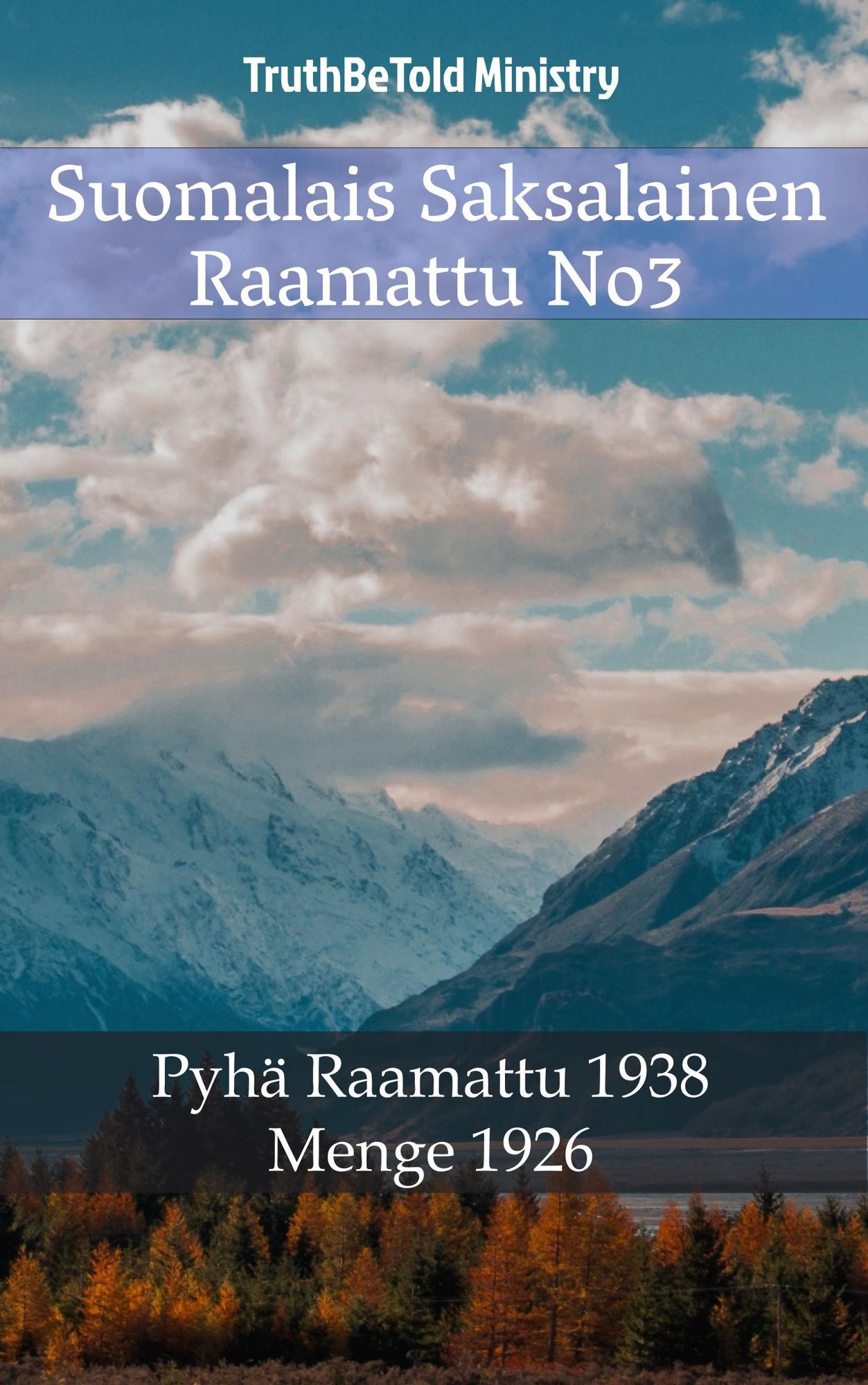 Suomalais Saksalainen Raamattu No3: Pyhä Raamattu 1938 - Menge 1926