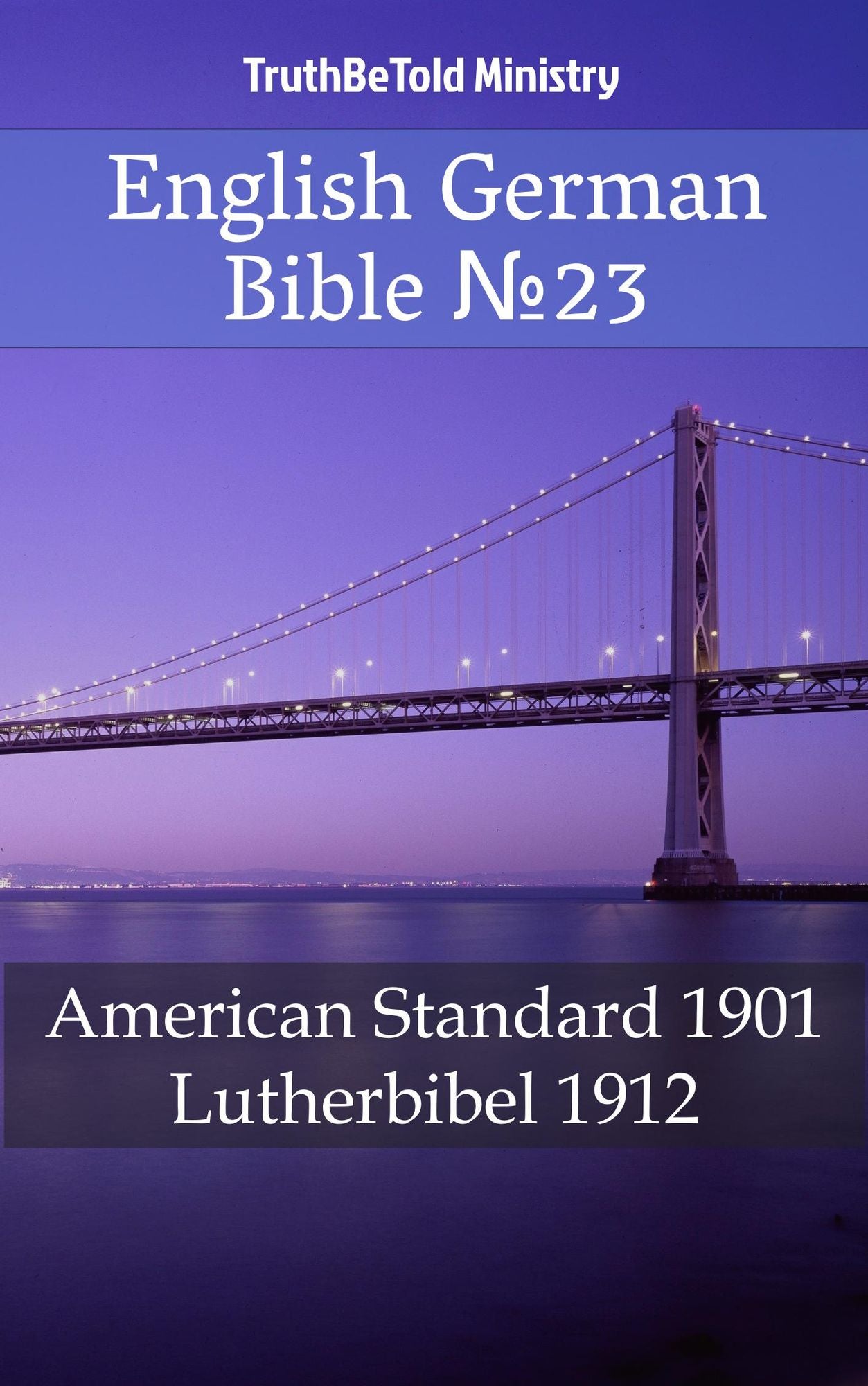 English German Bible: American Standard 1901 - Lutherbibel 1912