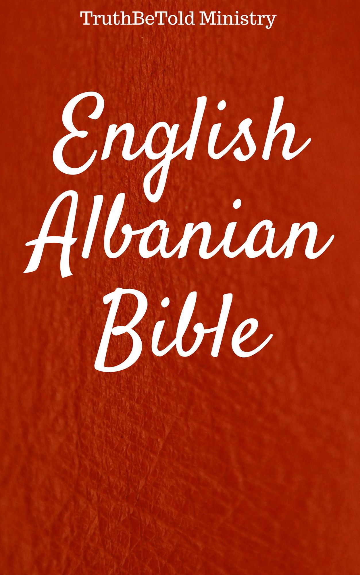 English Albanian Bible: World English 2000 - Albanian Bible