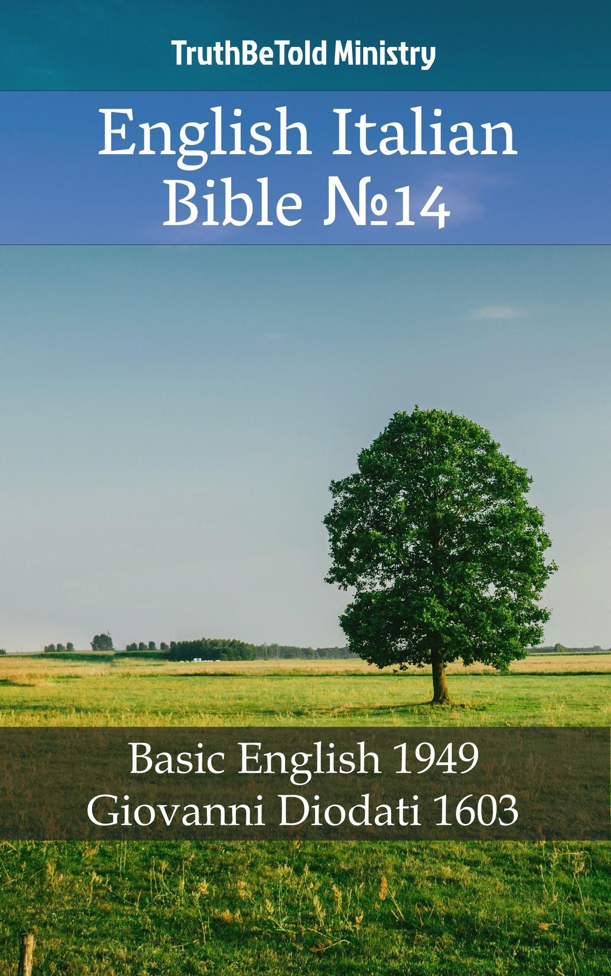 English Italian Bible: Basic English 1949 - Giovanni Diodati 1603