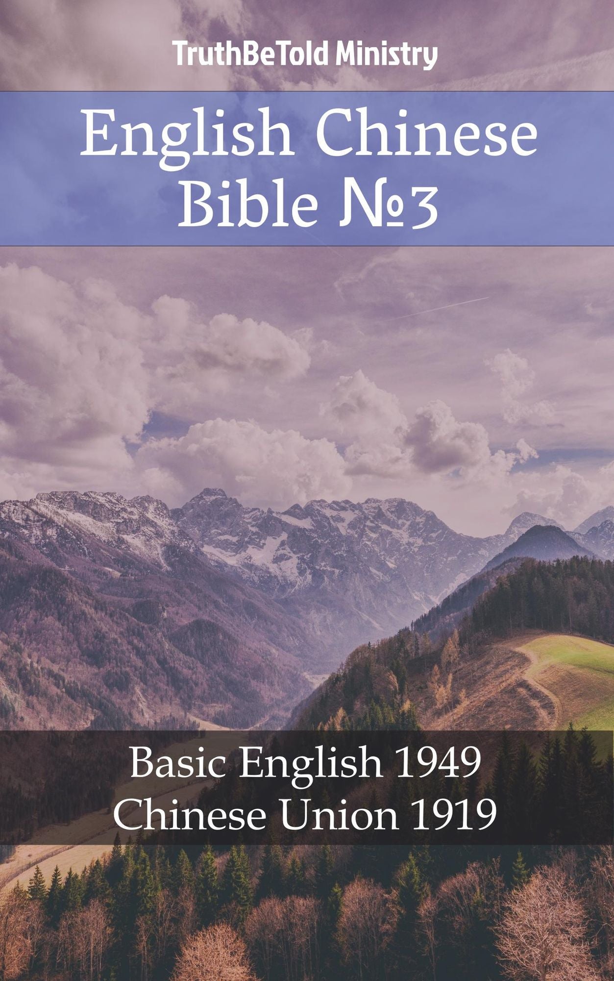 English Chinese Bible: Basic English 1949 - Chinese Union 1919