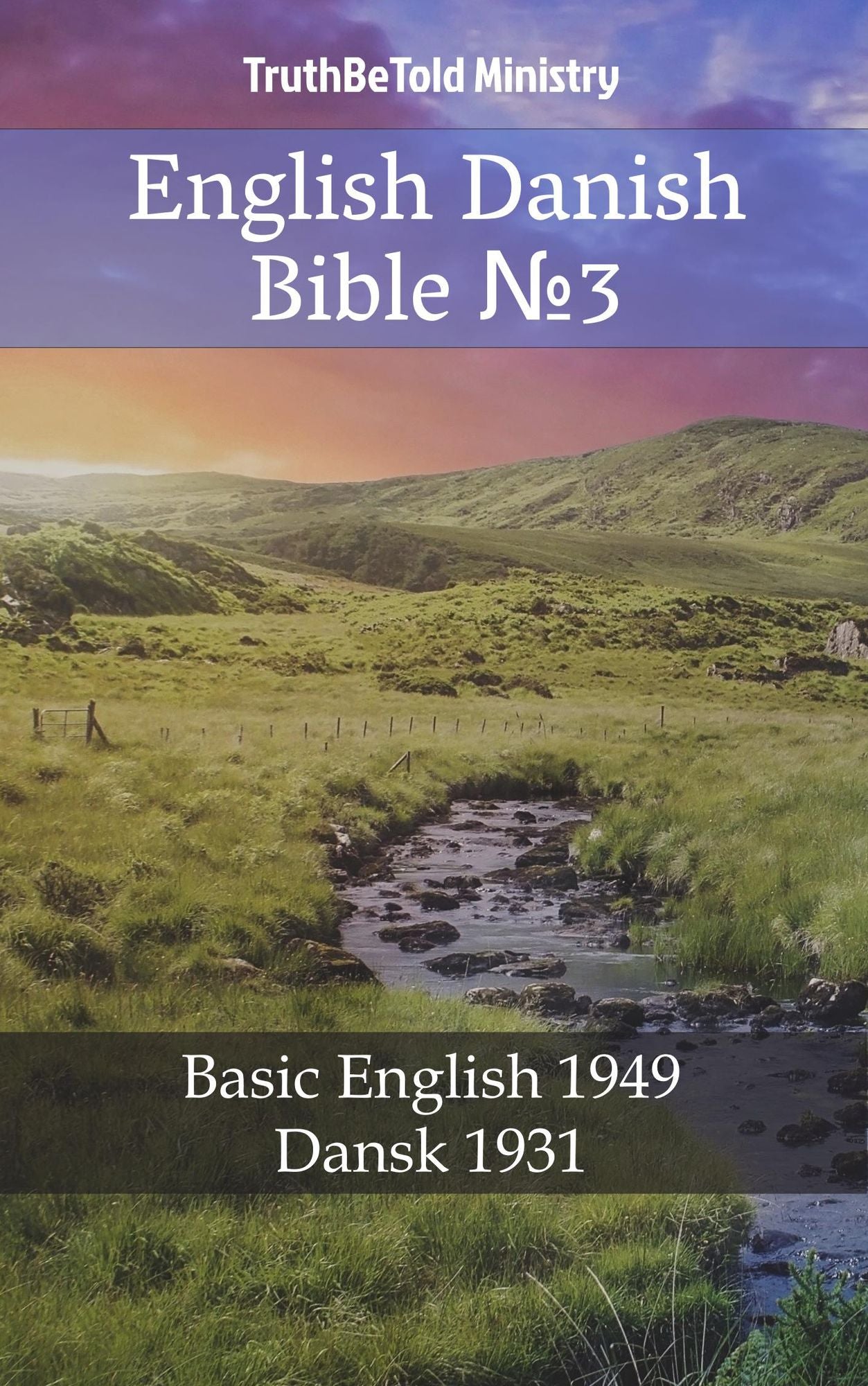 English Danish Bible: Basic English 1949 - Dansk 1931