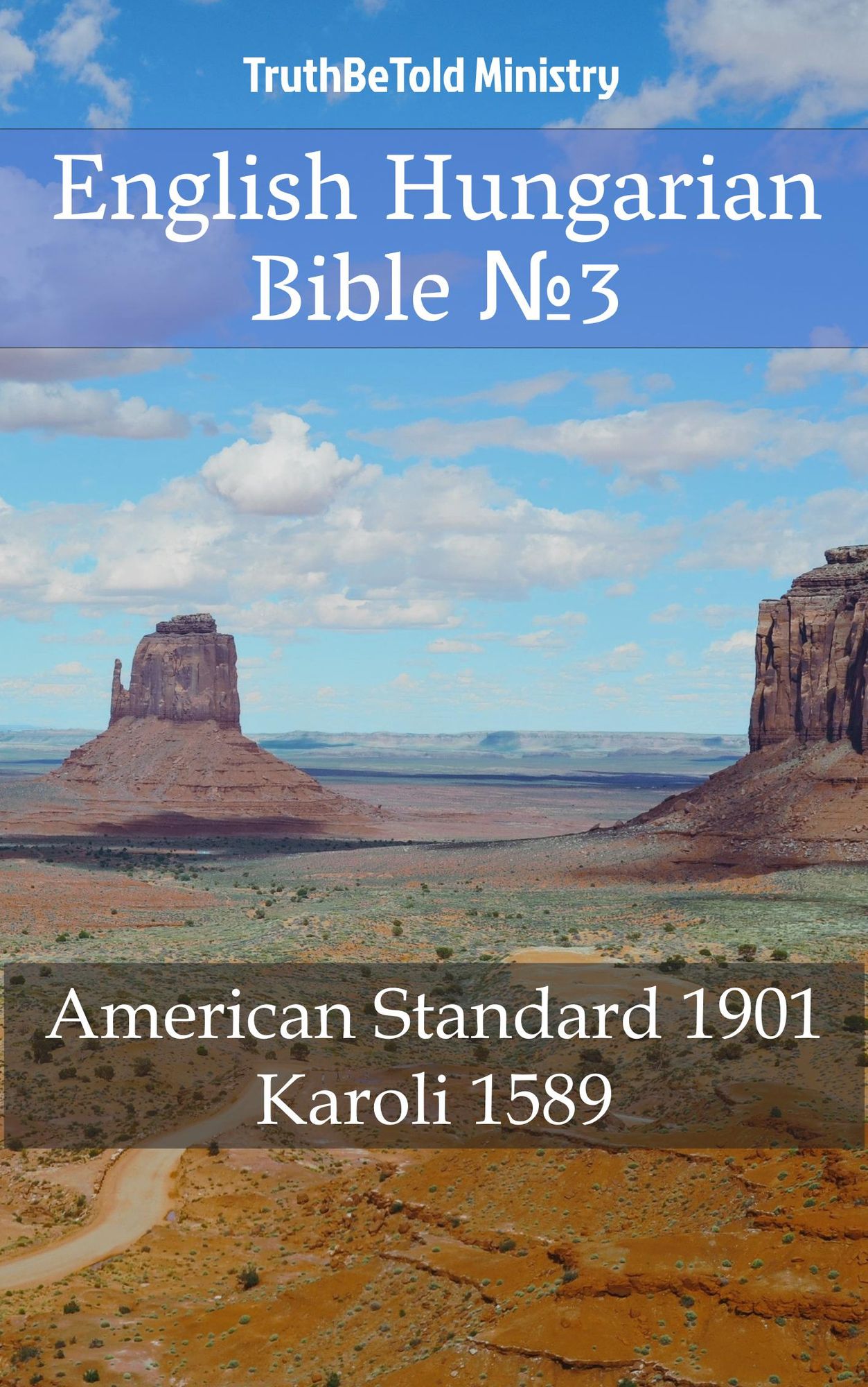 English Hungarian Bible: American Standard 1901 - Karoli 1589