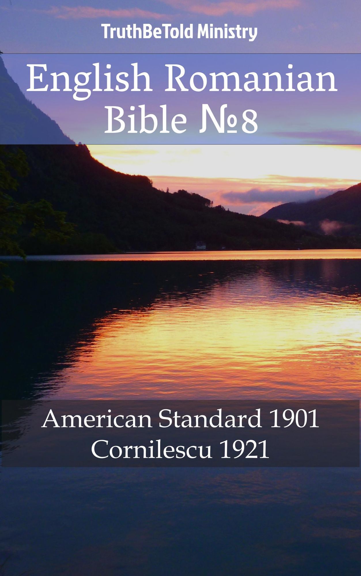 English Romanian Bible: American Standard 1901 - Cornilescu 1921