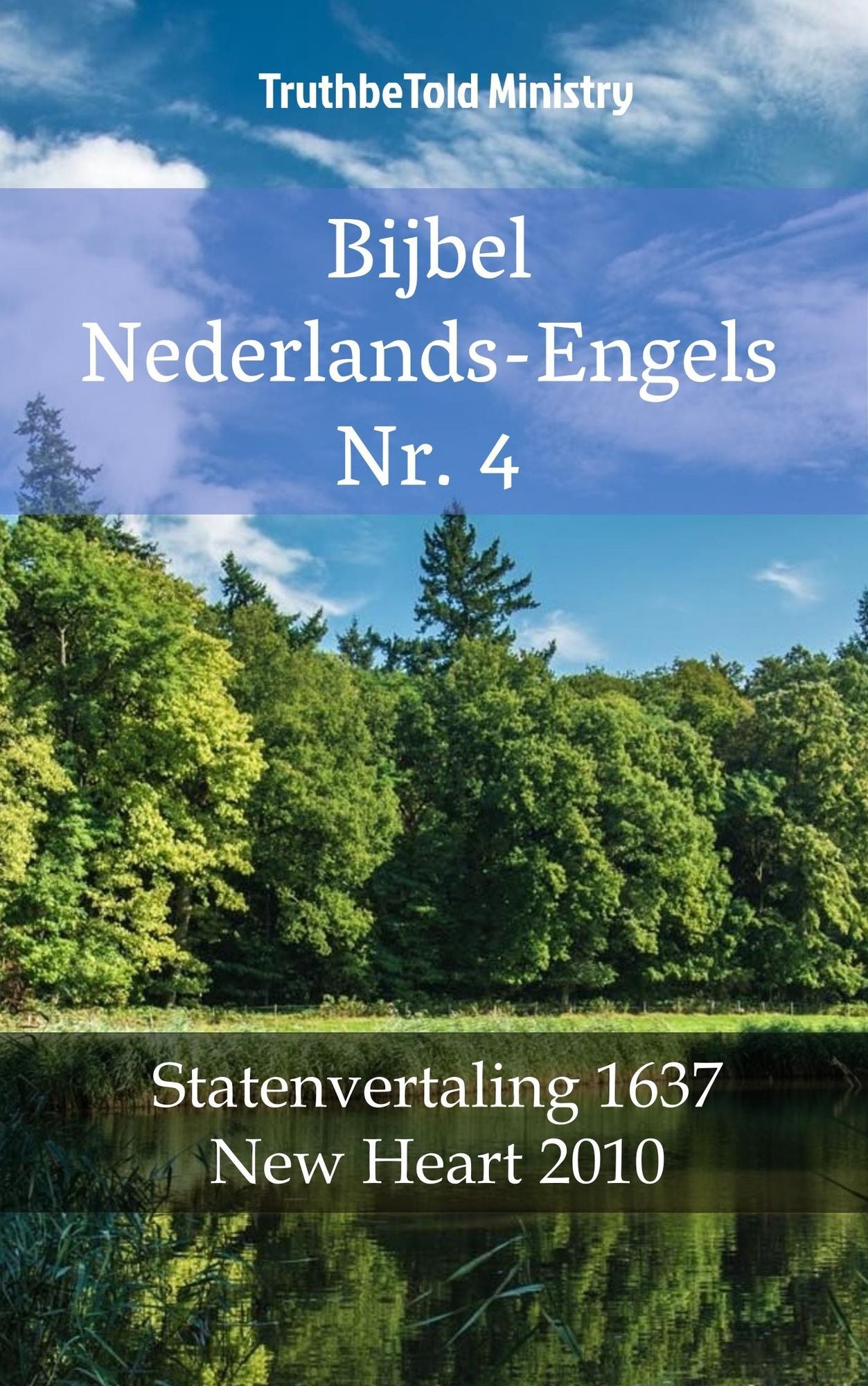 Bijbel Nederlands-Engels Nr. 4: Statenvertaling 1637 - New Heart 2010