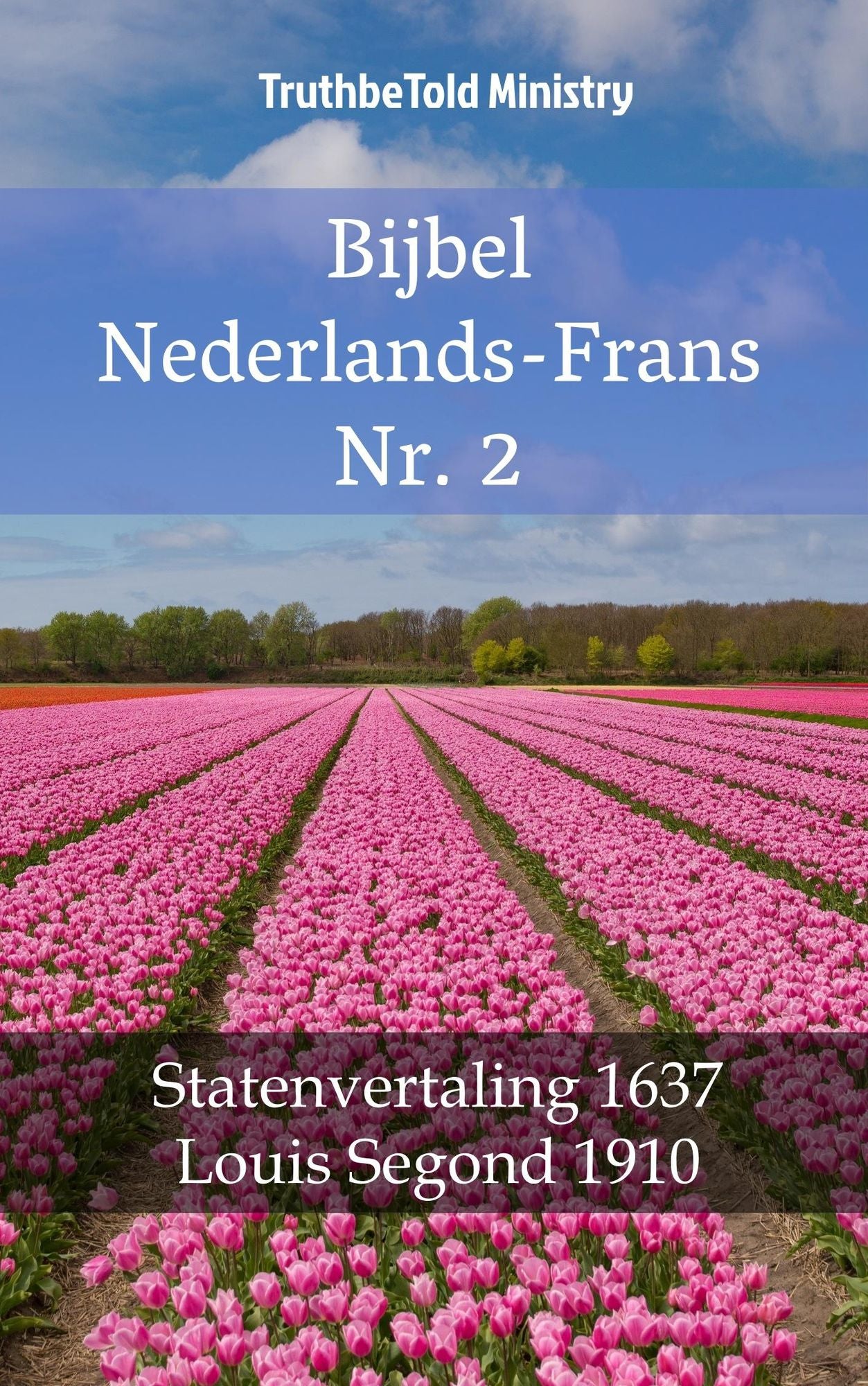 Bijbel Nederlands-Frans Nr. 2: Statenvertaling 1637 - Louis Segond 1910