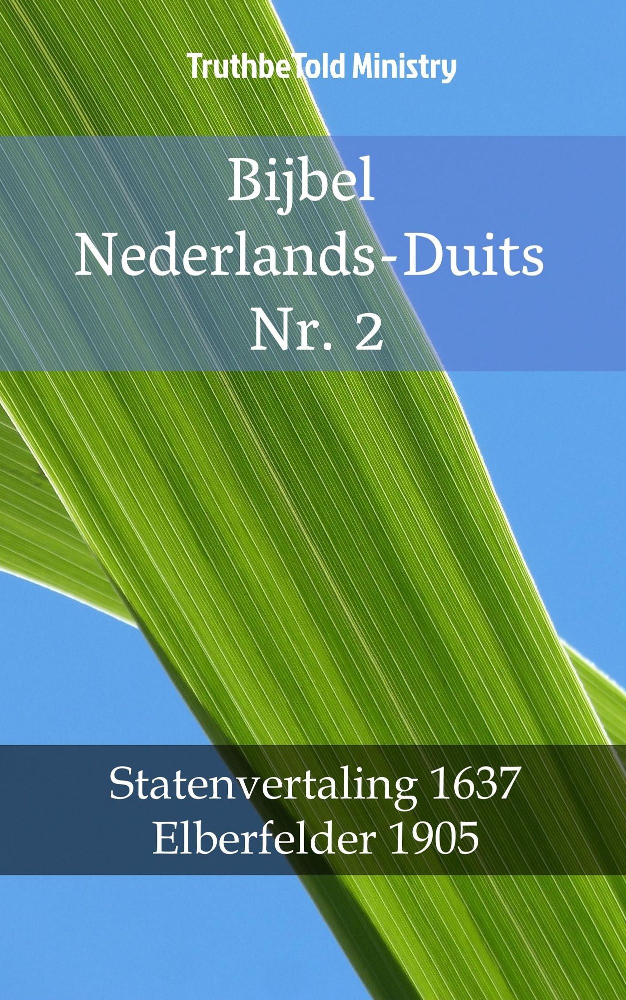 Bijbel Nederlands-Duits Nr. 2: Statenvertaling 1637 - Elberfelder 1905