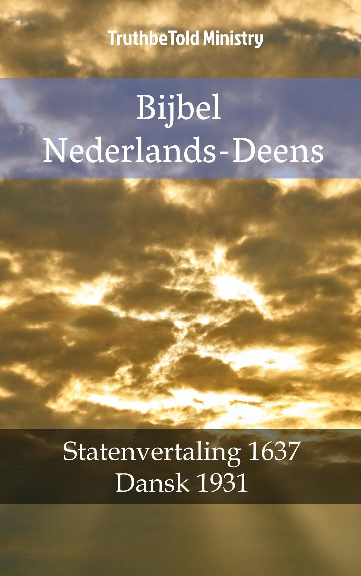 Bijbel Nederlands-Deens: Statenvertaling 1637 - Dansk 1931