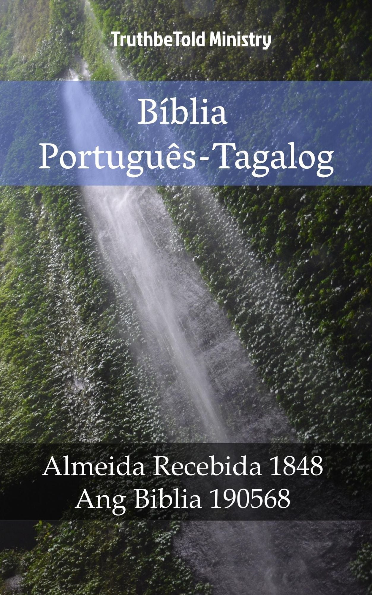 Bíblia Português-Tagalog: Almeida Recebida 1848 - Ang Biblia 1905