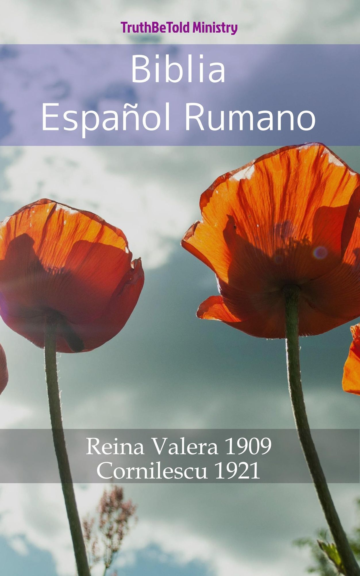 Biblia Español Rumano: Reina Valera 1909 - Cornilescu 1921