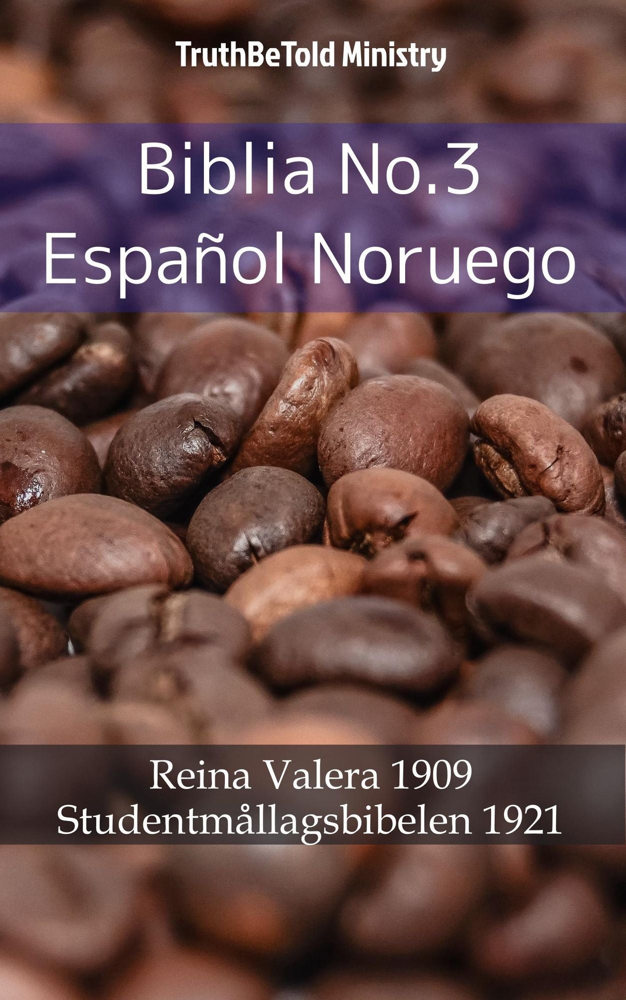 Biblia No.3 Español Noruego: Reina Valera 1909 - Studentmållagsbibelen 1921