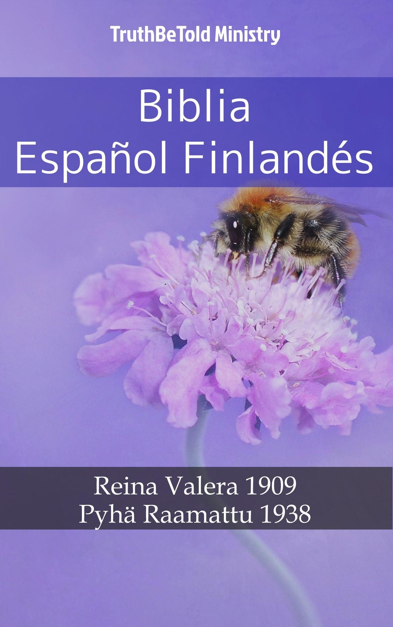 Biblia Español Finlandés: Reina Valera 1909 - Pyhä Raamattu 1938