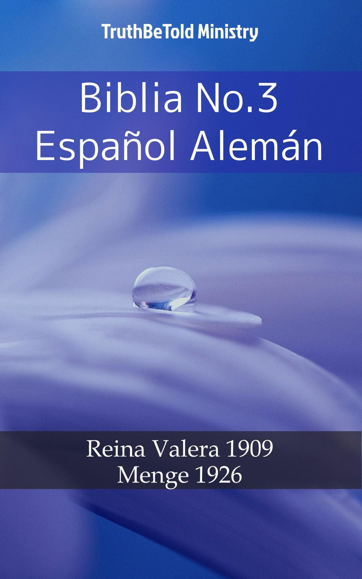 Biblia No.3 Español Alemán: Reina Valera 1909 - Menge 1926