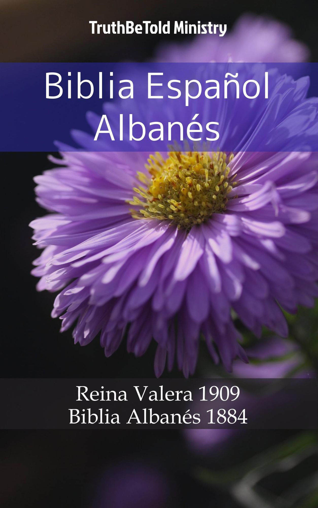 Biblia Español Albanés: Reina Valera 1909 - Biblia Albanés 1884