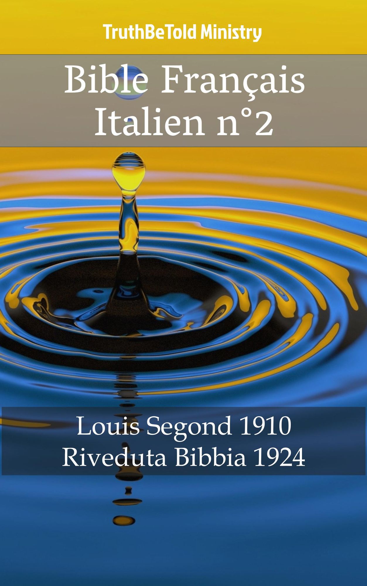 Bible Français Italien n°2: Louis Segond 1910 - Riveduta Bibbia 1924