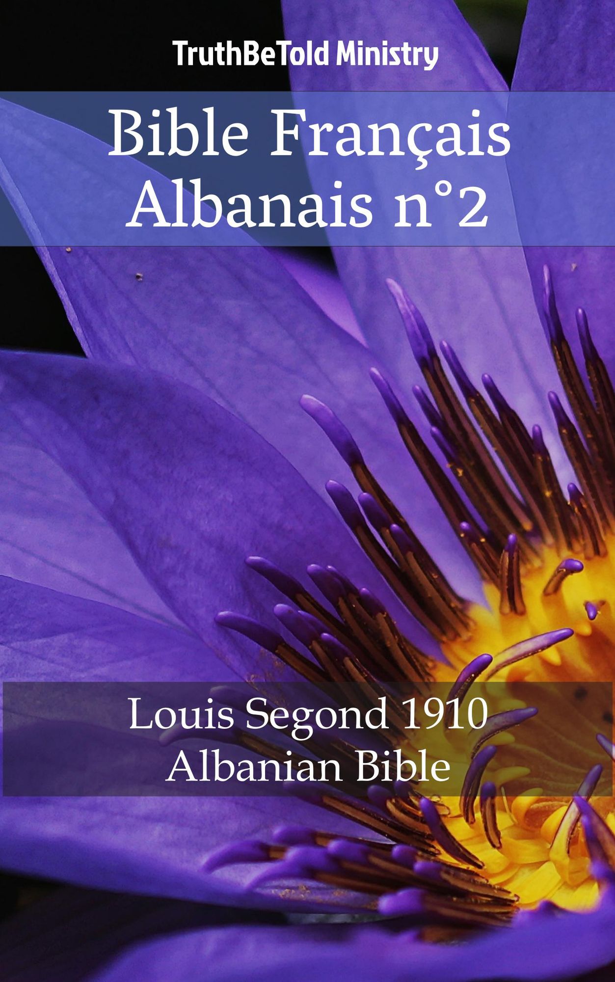 Bible Français Albanais n°2: Louis Segond 1910 - Albanian Bible
