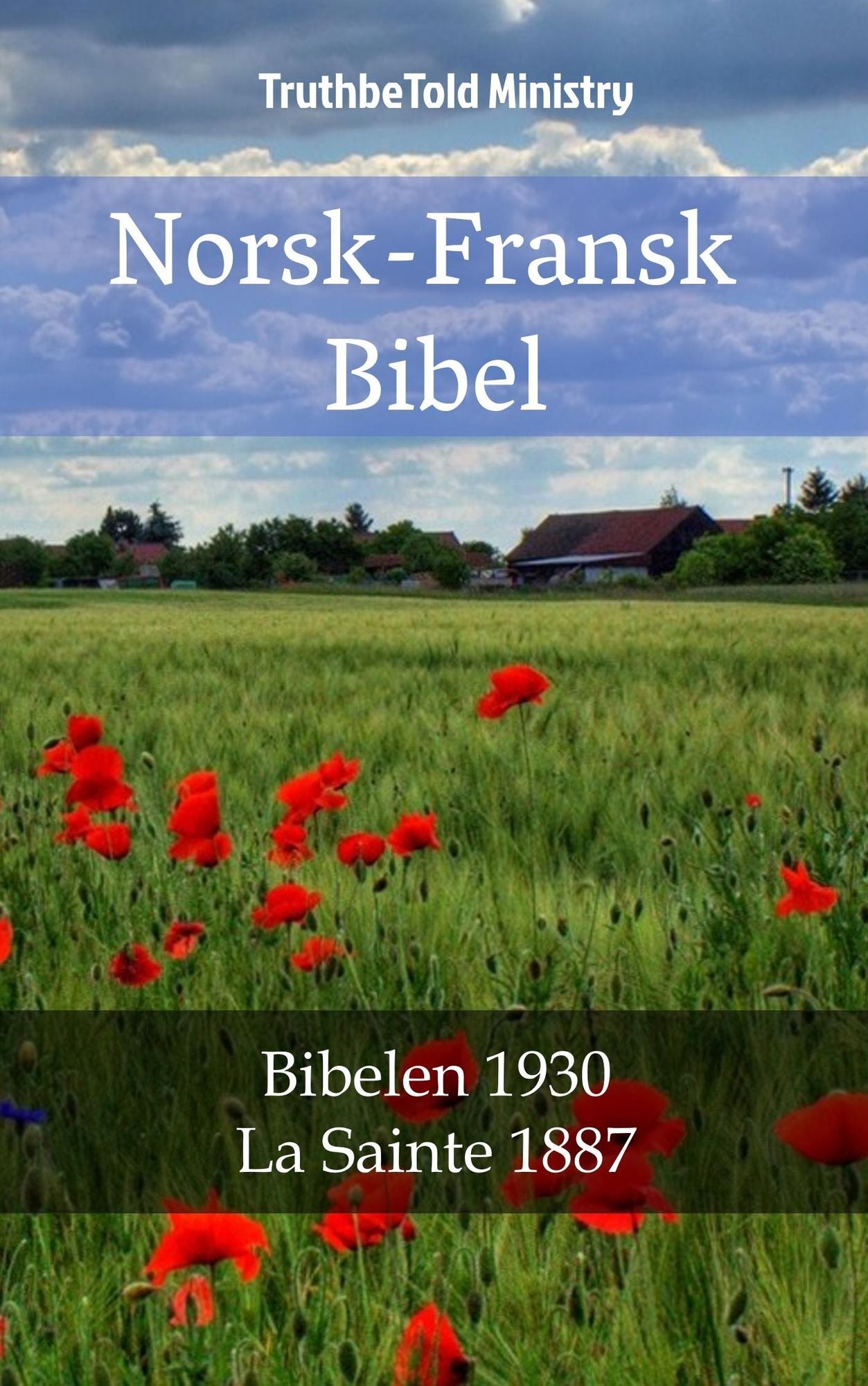 Norsk-Fransk Bibel: Bibelen 1930 - La Sainte 1887