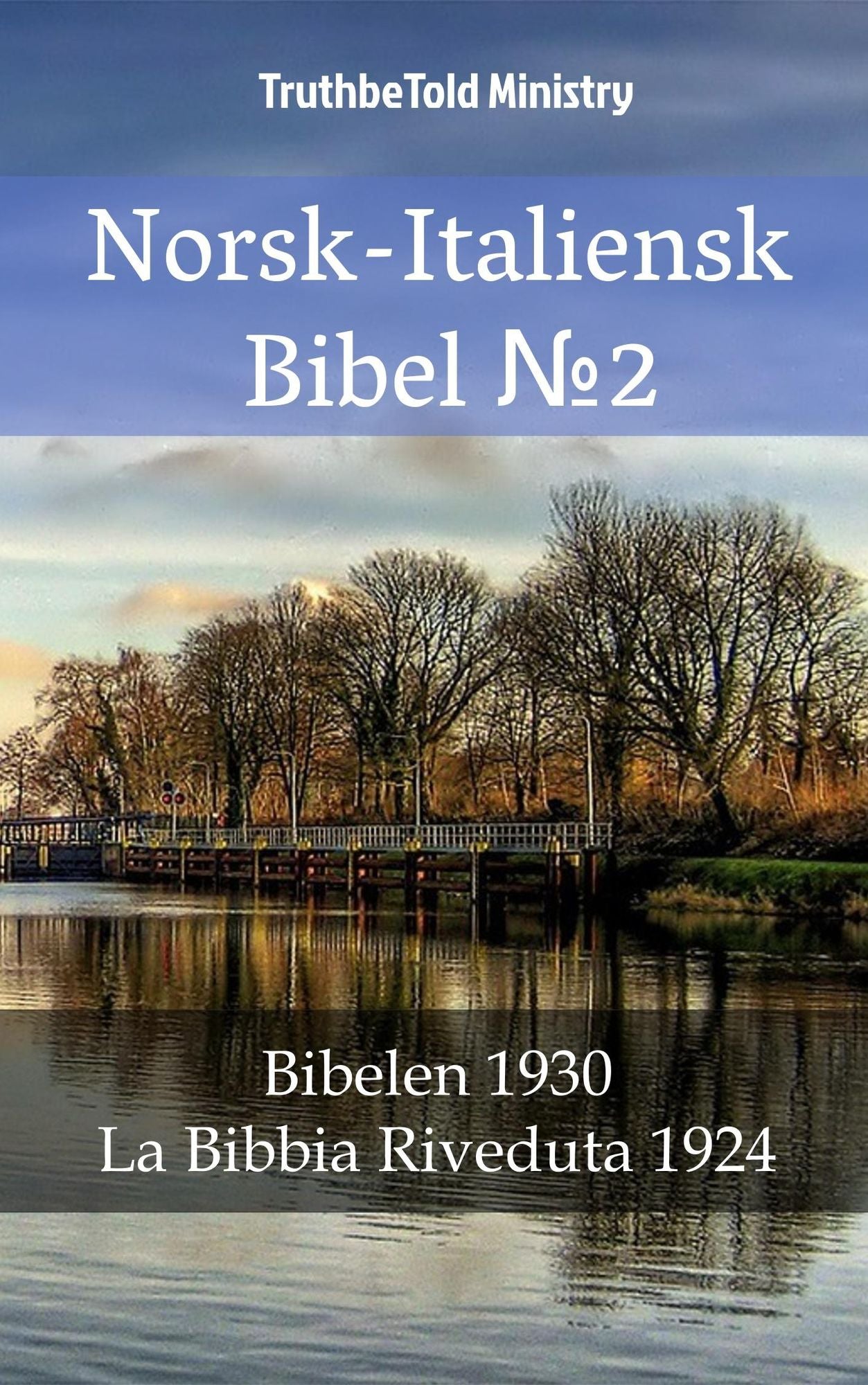 Norsk-Italiensk Bibel: Bibelen 1930 - La Bibbia Riveduta 1924