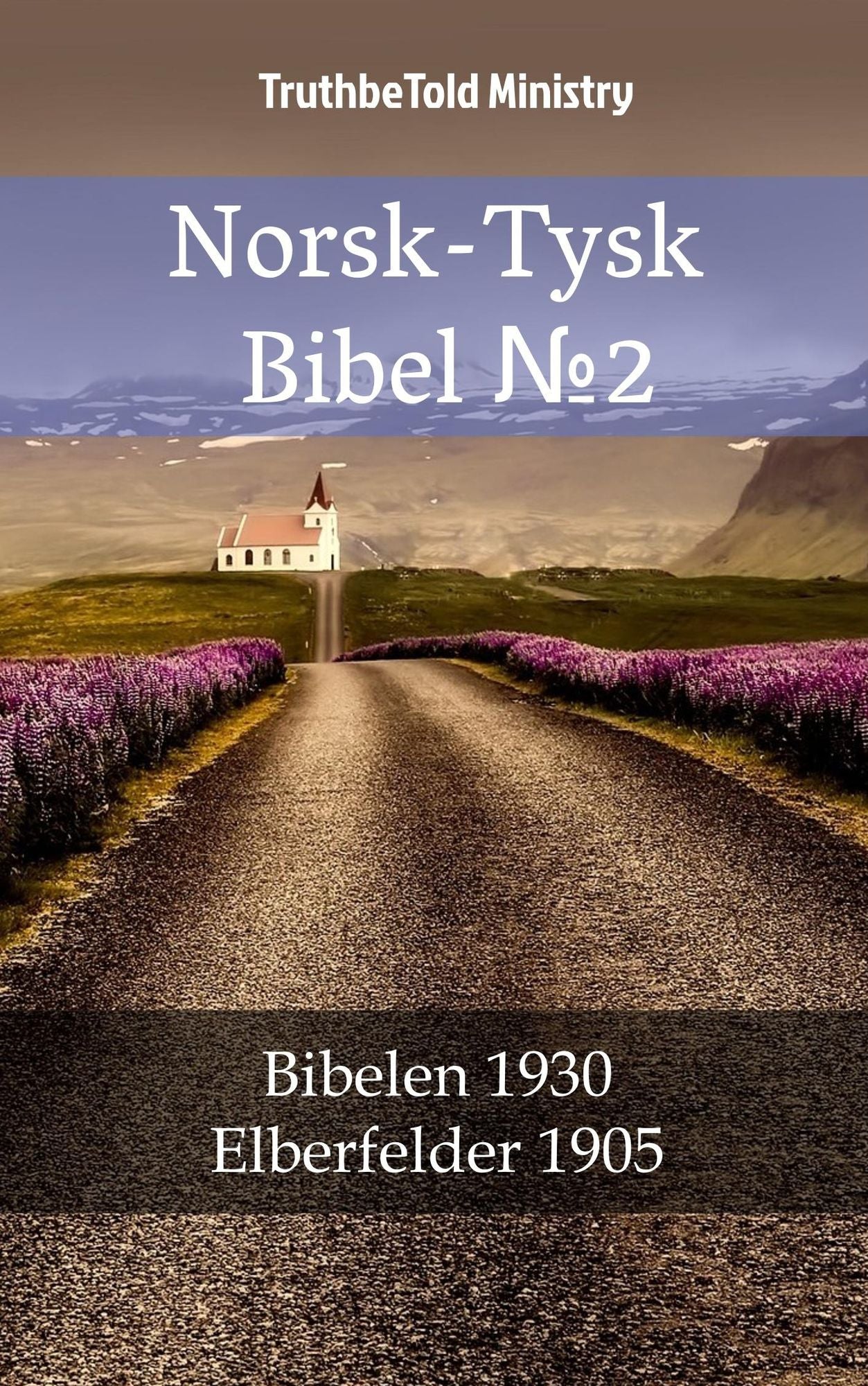Norsk-Tysk Bibel: Bibelen 1930 - Elberfelder 1905