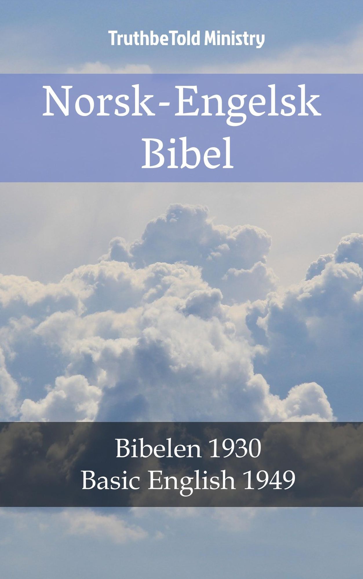 Norsk-Engelsk Bibel: Bibelen 1930 - Basic English 1949