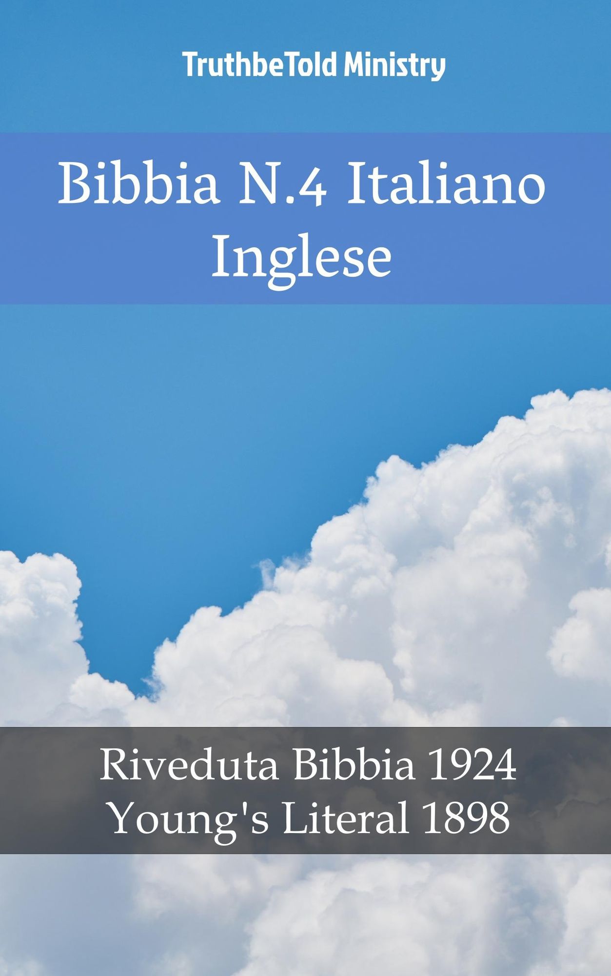 Bibbia N.4 Italiano Inglese: Riveduta Bibbia 1924 - Young´s Literal 1898