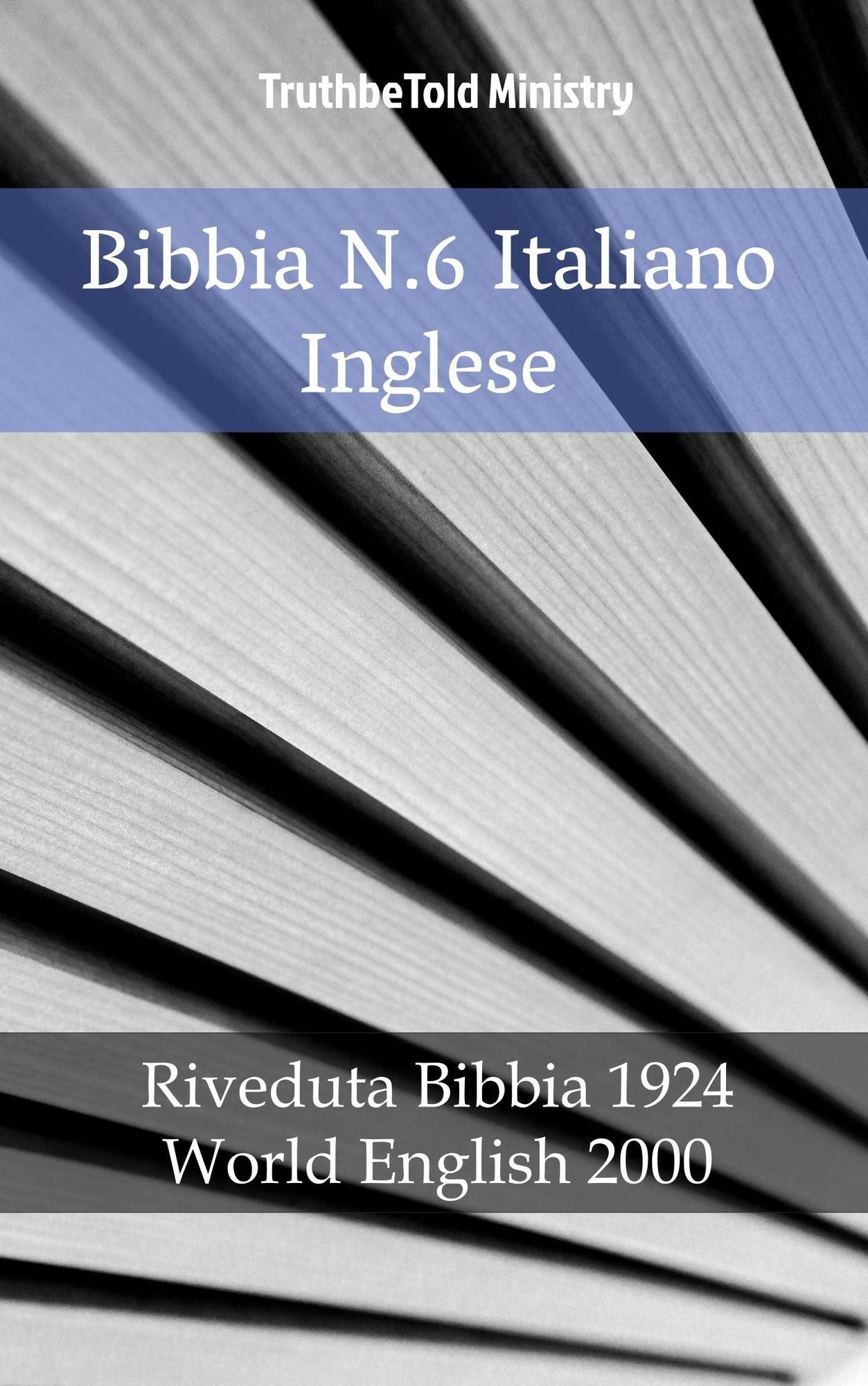 Bibbia N.6 Italiano Inglese: Riveduta Bibbia 1924 - World English 2000