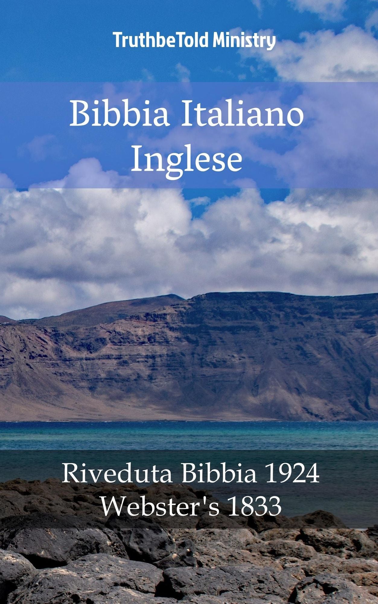 Bibbia Italiano Inglese: Riveduta Bibbia 1924 - Webster´s 1833