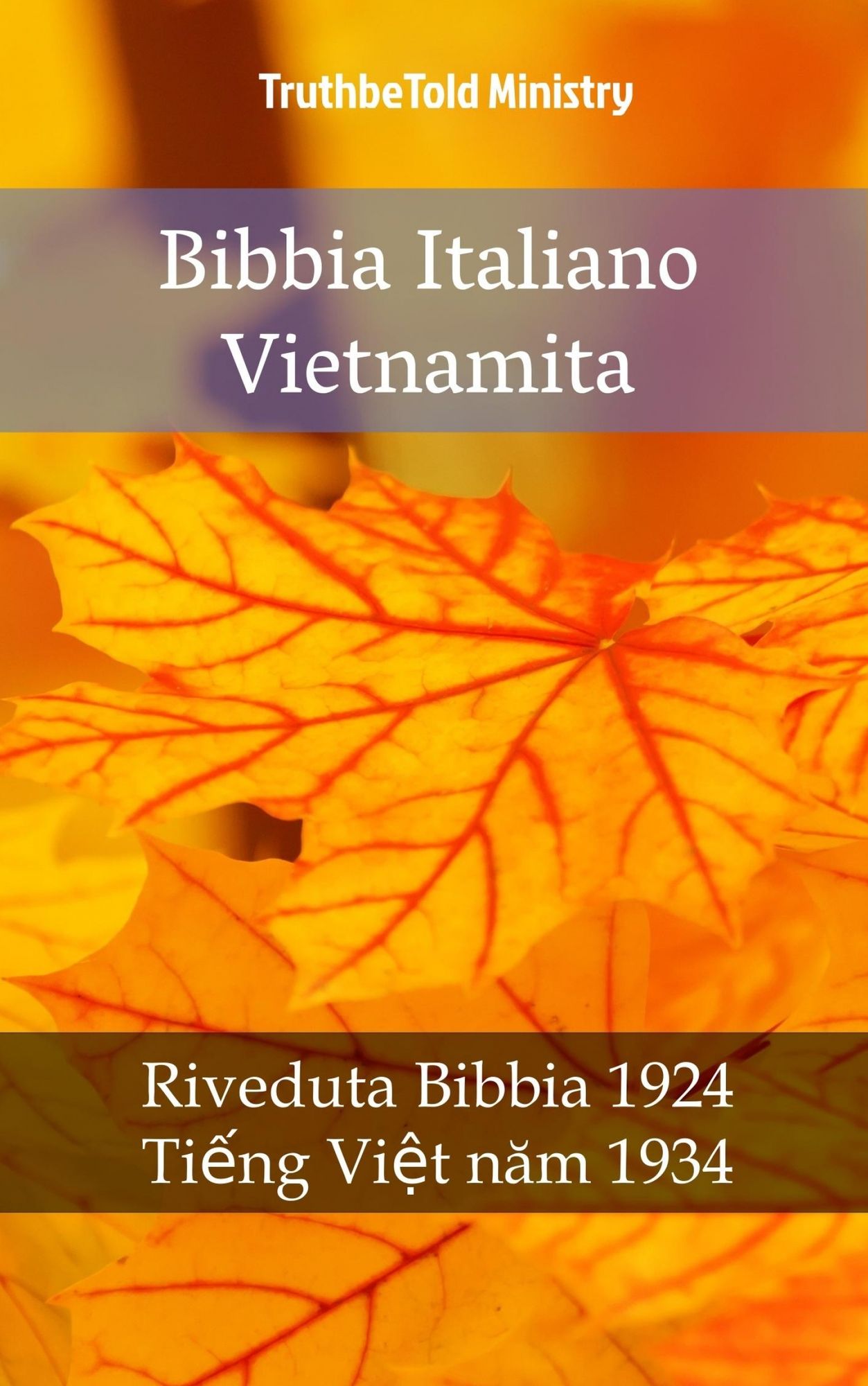 Bibbia Italiano Vietnamita: Riveduta Bibbia 1924 - Ti?ng Vi?t nam 1934