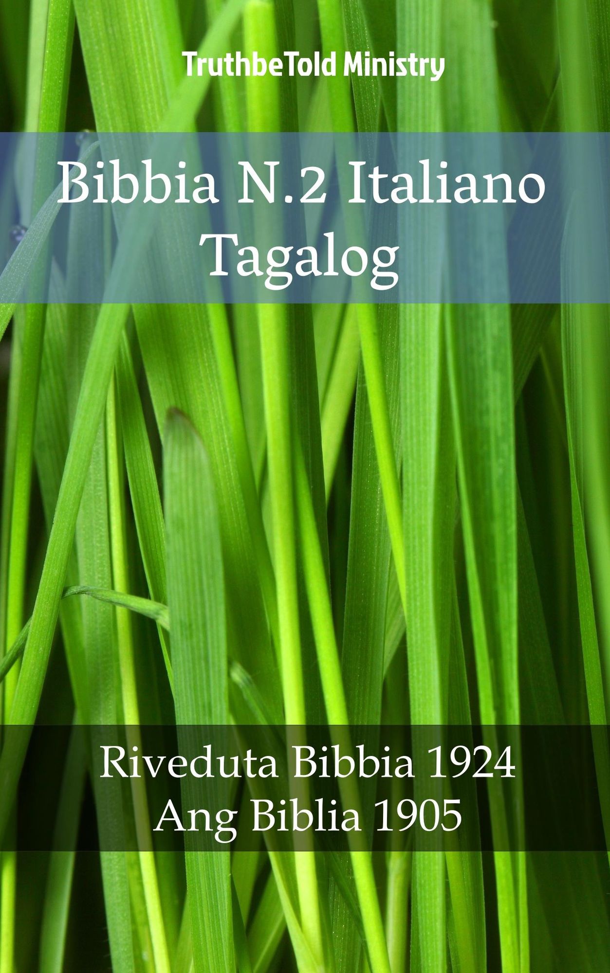 Bibbia N.2 Italiano Tagalog: Riveduta Bibbia 1924 - Ang Biblia 1905