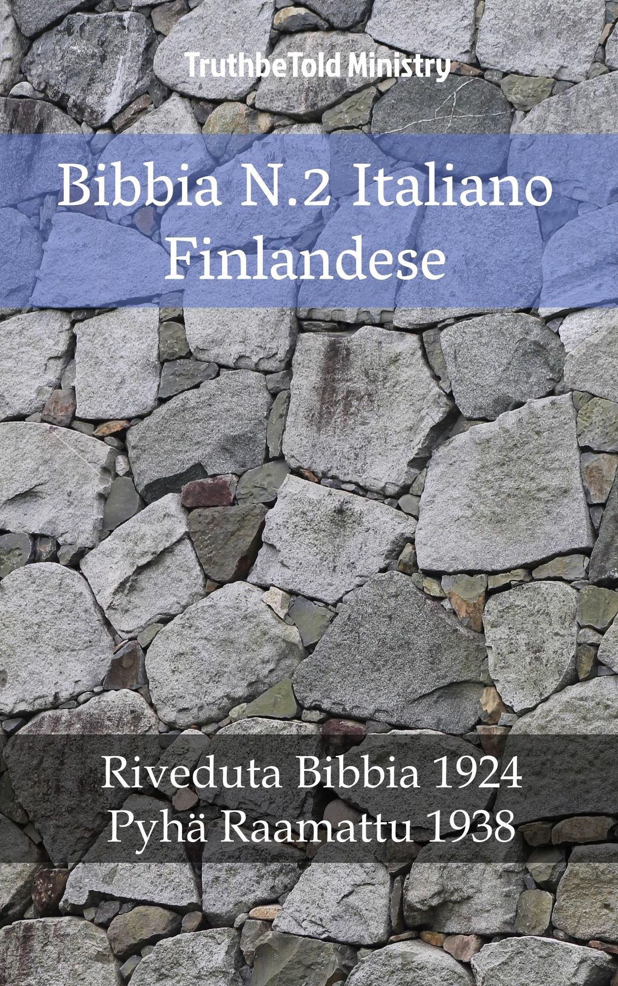Bibbia N.2 Italiano Finlandese: Riveduta Bibbia 1924 - Pyhä Raamattu 1938