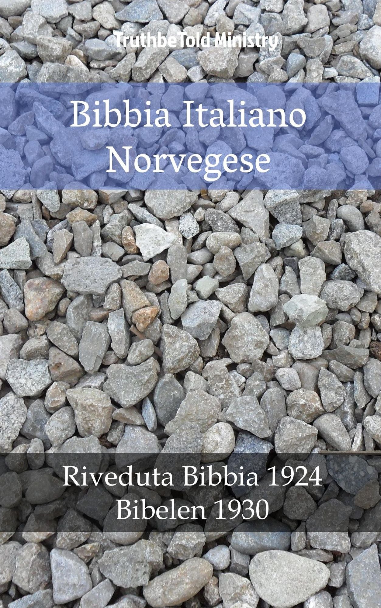 Bibbia Italiano Norvegese: Riveduta Bibbia 1924 - Bibelen 1930