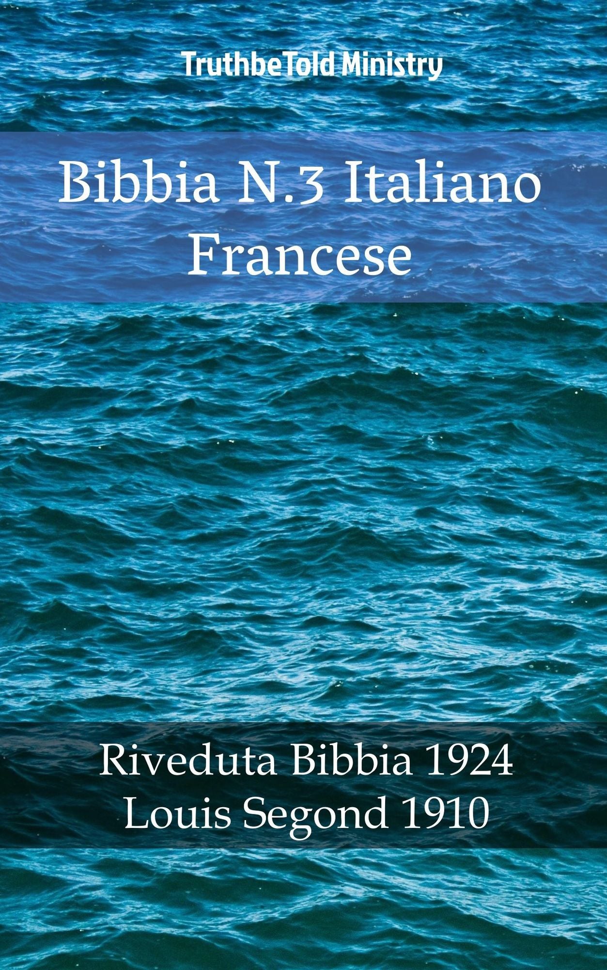 Bibbia N.3 Italiano Francese: Riveduta Bibbia 1924 - Louis Segond 1910
