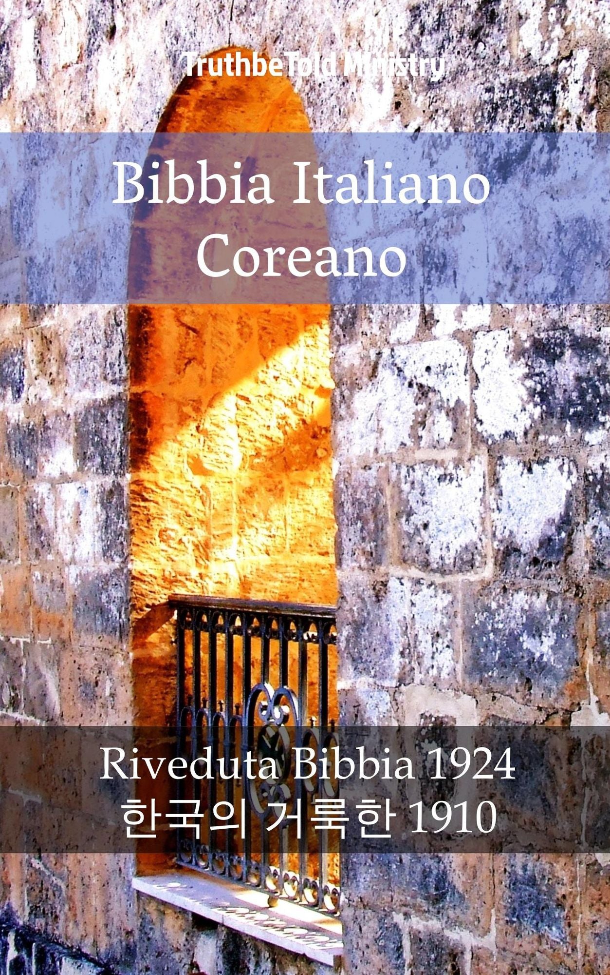 Bibbia Italiano Coreano: Riveduta Bibbia 1924 - ?*??? ???*? 1910