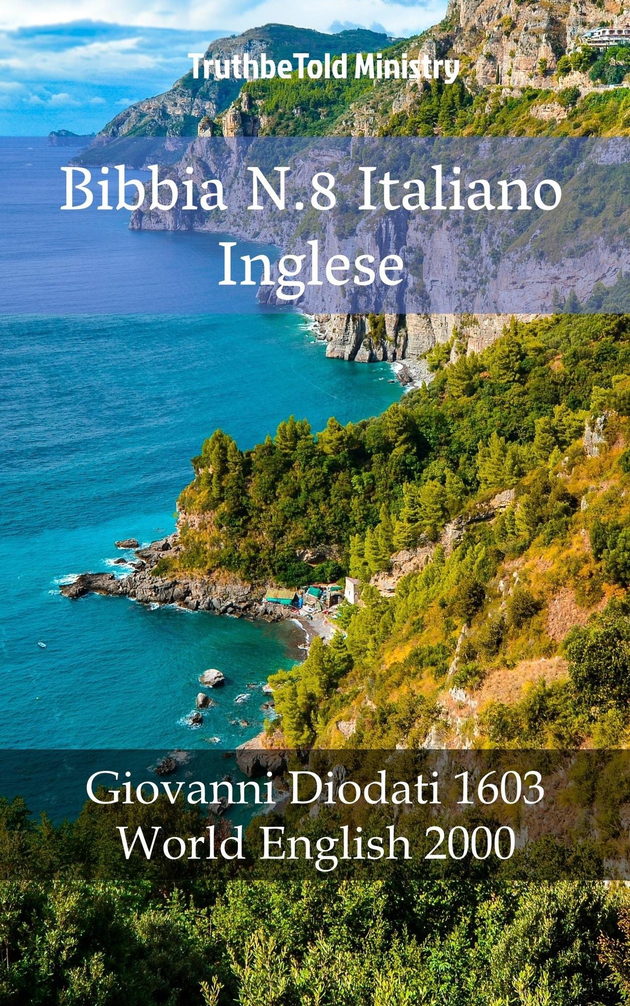 Bibbia N.8 Italiano Inglese: Giovanni Diodati 1603 - World English 2000