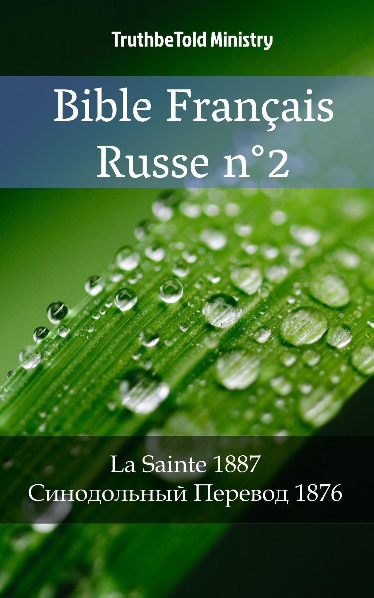 Bible Français Russe n°2: La Sainte 1887 -